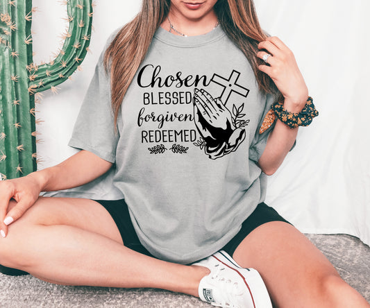 Chosen Blessed Forgiven Redeemed T-shirt