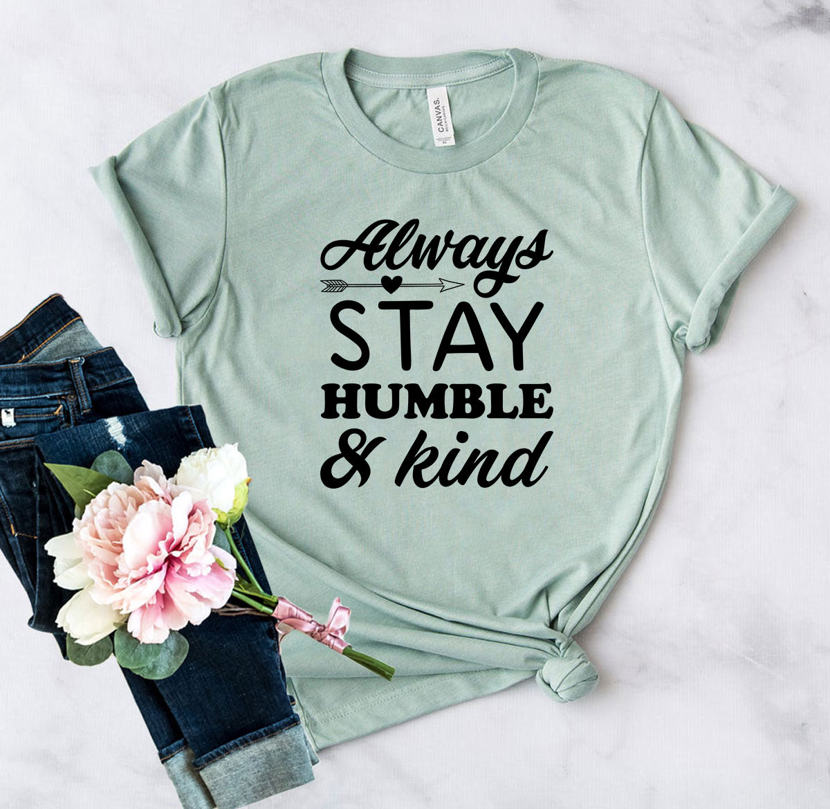 Always stay humble and kind