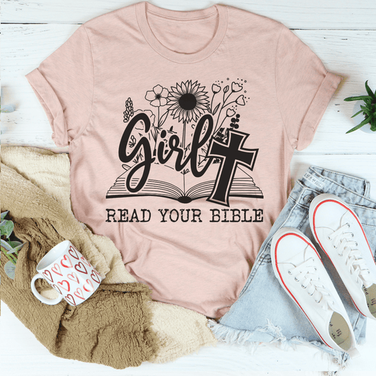 Girl Read Your Bible Tee