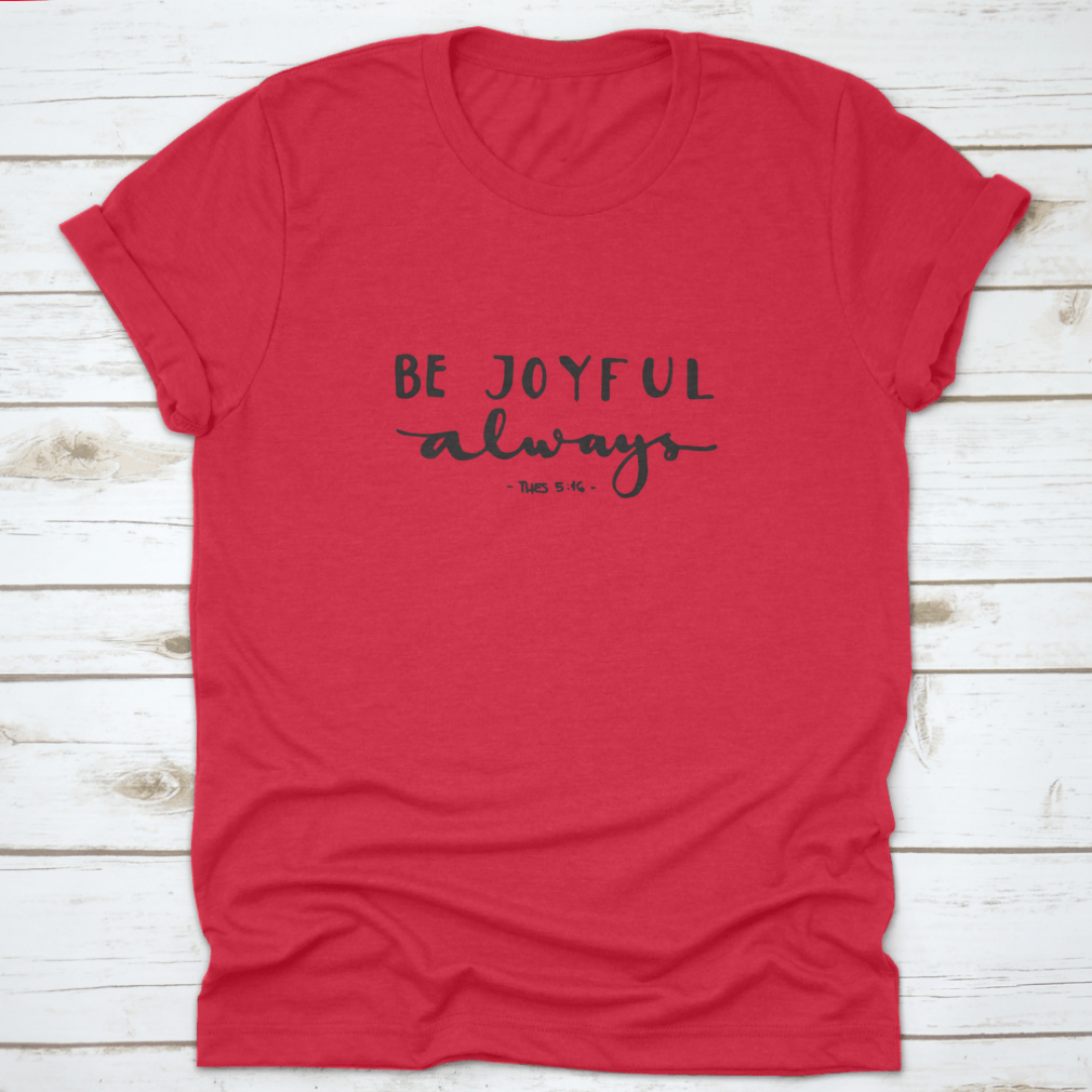 Be Joyful Bible Verse Hand Lettered Quote Modern Calligraphy Inspiring