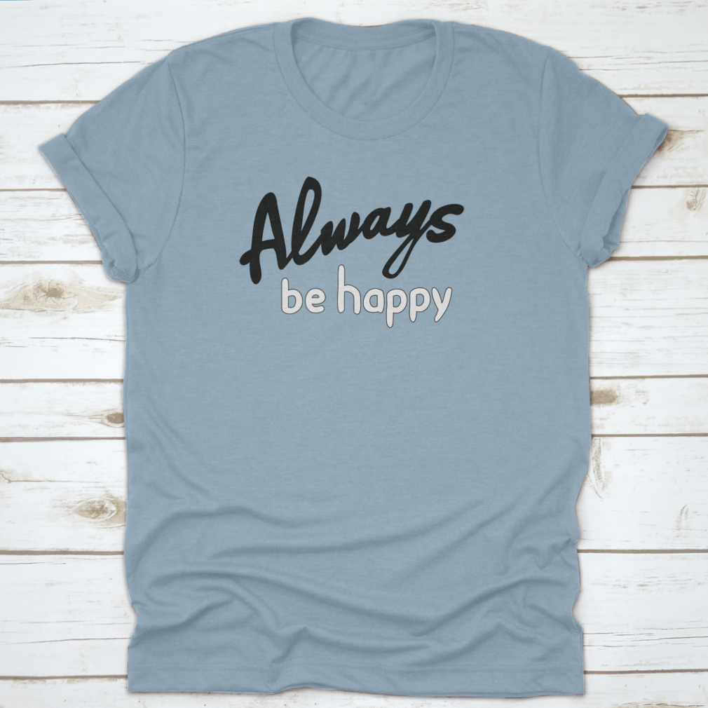 Always Be Happy. Bible Verse Quote. Motivation, Stylish, Christian